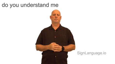 do you understand me in ASL - Example # 1 - American Sign Language