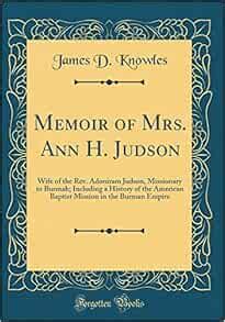 Memoir Of Mrs Ann H Judson Wife Of The Rev Adoniram Judson