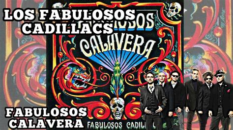 Los Fabulosos Cadillacs Fabulosos Calavera Disco Completo 1997