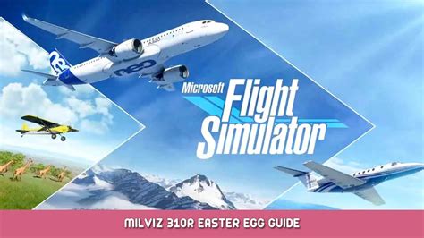 Microsoft Flight Simulator Milviz R Easter Egg Gids