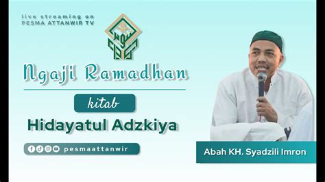 Live Streaming Ngaji Ramadhan Kitab Hidayatul Adzkiya Bersama Abah Kh