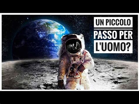 Un Piccolo Passo Per L Uomo Youtube