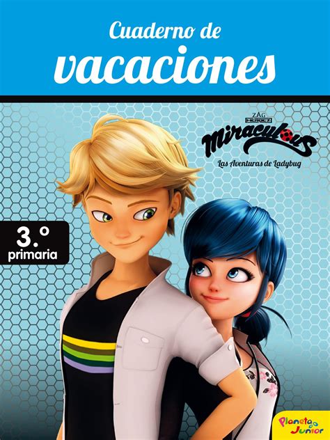 Miraculous Cuaderno de vacaciones 3º de primaria Librería Cilsa