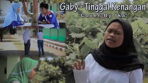 Gaby Tinggal Kenangan Cover By Ika YouTube