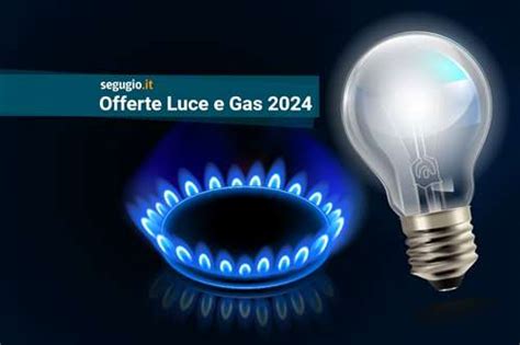 Le Migliori Offerte Luce E Gas Di Maggio 2024 Segugio It