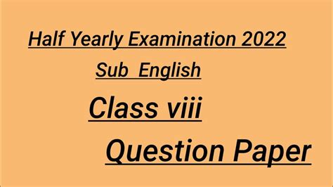 Half Yearly Examination Question Paper Class Viii English Scert