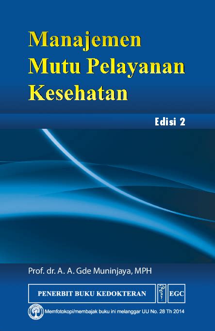 Manajemen Mutu Pelayanan Kesehatan Edisi Prof Dr A A Gde Muninjaya