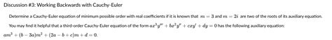 Solved Discussion \#3: Working Backwards with Cauchy-Euler | Chegg.com