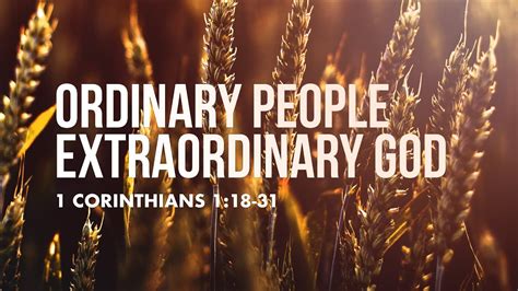 Ordinary People Extraordinary God Youtube