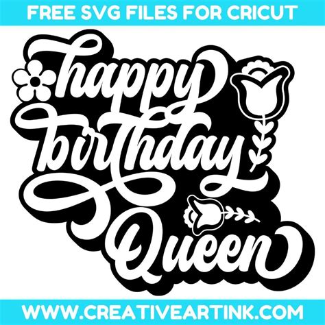 Happy Birthday Queen SVG Free SVG Files Creativeartink