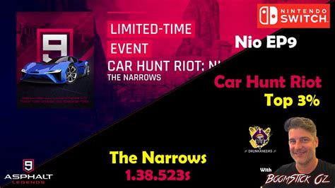 Asphalt 9 Nio EP9 Car Hunt Riot Top 3 The Narrows 1 38 523s