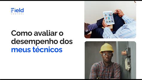 COMO AVALIAR O DESEMPENHO dos meus TÉCNICOS YouTube