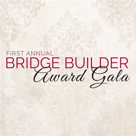 First Annual Bridge Builder Award Gala - Museum of Ventura County
