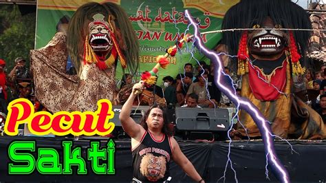 Pecut Sakti Barongan Singo Rogo Wongso Youtube