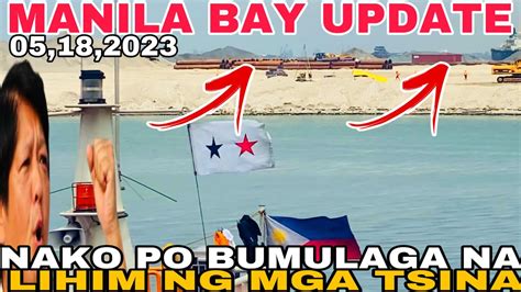 NAKO PO BUMULAGA NA LIHIM NG MGA TSINA MANILA BAY RECLAMATION UPDATE