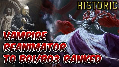 Vampire Reanimator Going Into Ranked Historic Bo Bo Mtg Arena