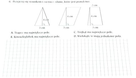 Przyjrzyj się rysunkom i zaznacz zdanie które jest prawdziwe proszę