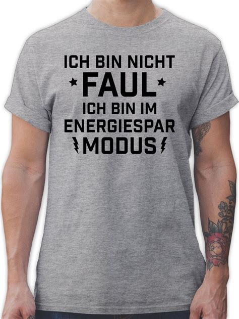 Shirtracer T Shirt Ich Bin Nicht Faul Energiesparmodus Sprüche