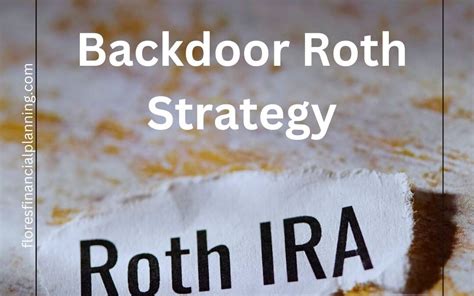 The Backdoor Roth Strategy Understanding Executing And Navigating The Pro Rata Rule