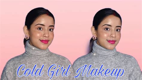 Viral Cold Girl Makeup In Just 4 5 Minutes Step By Step Easy Makeup Tutorial Using