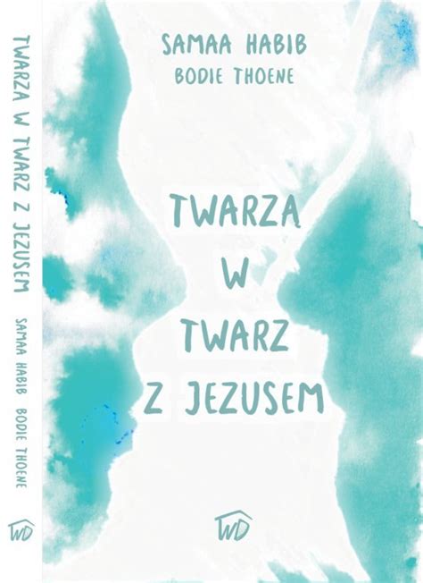 Twarzą w twarz z Jezusem Samaa Habib Książka w Empik