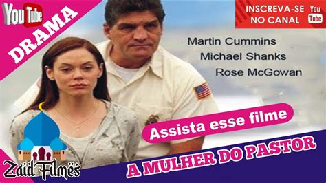 FILME HISTÓRIA FORTE A MULHER DO PASTOR DUBLADO DRAMA YouTube