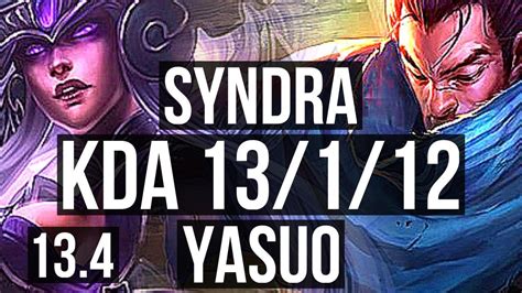 Syndra Vs Yasuo Mid 13 1 12 Rank 5 Syndra 400 Games Godlike