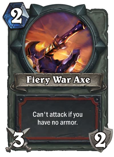 The nerfed Fiery War Axe (unofficial) : r/customhearthstone