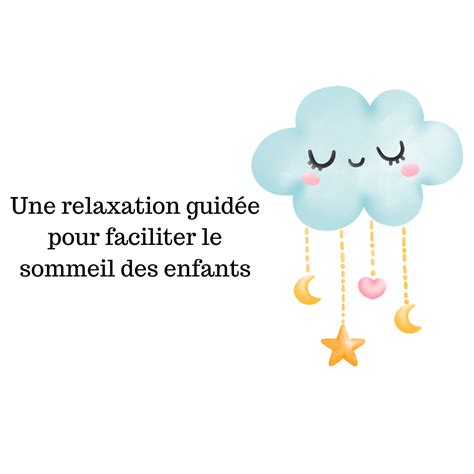 Dans Ton Nuage Magique Une Relaxation Pour Faciliter L Endormissement