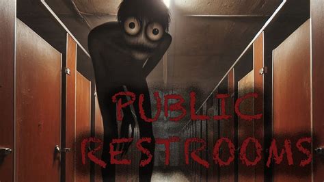 Public Restrooms Creepypasta Scary Story YouTube