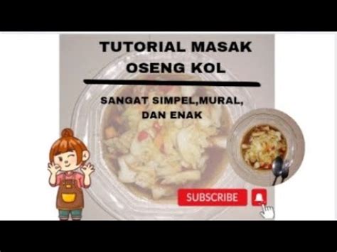 Tutorial Masak Oseng Daun Kol Yang Simpel Enak Gurih Dan Tidak