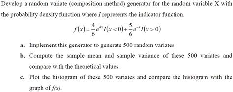 Solved Develop A Random Variate Composition Method Generator For The