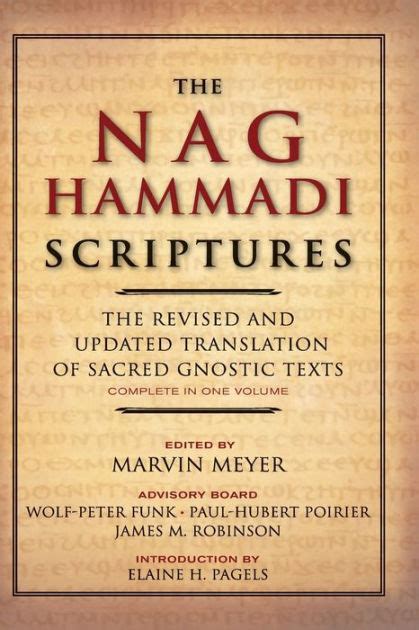 The Nag Hammadi Scriptures The Revised And Updated Translation Of Sacred Gnostic Texts Complete