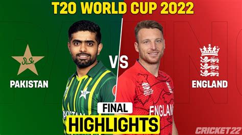 Pak Vs Eng Final T20 World Cup Cricket Match Full Highlights Cricket