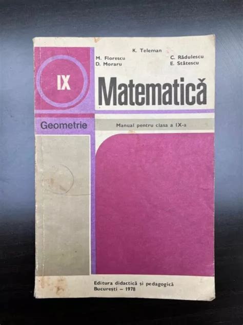 Matematica Manual Pentru Clasa A Ix A Teleman Florescu Moraru