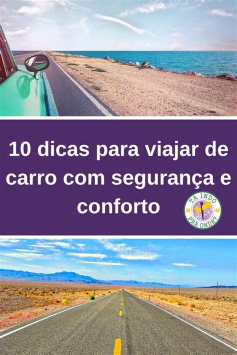 10 dicas para viajar de carro segurança e conforto Turismo Dicas