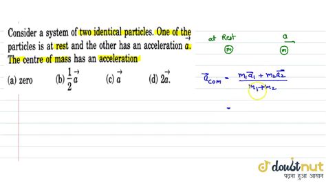 Consider A System Of Two Identical Particles One Of The Particls Is At