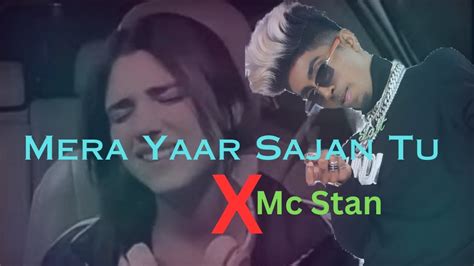 Mera Yaar Sajan Tu Ek Din Pyaar Neehal Naseem X Mc Stan।ijazat