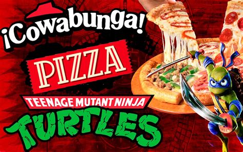 Cowabunga Al X Lanzan Pizza De Las Tortugas Ninja En M Xico