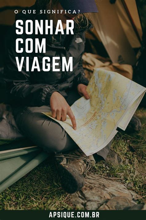 Sonhar Viagem O Que Significa Sonhar Viagem Viagem Sonhos