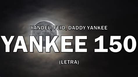 Yandel Feid Daddy Yankee Yankee Letra Lyrcis Youtube