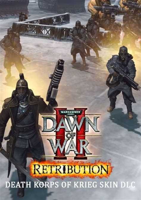 Warhammer 40000 Dawn Of War Ii Retribution Death Korps Of Krieg