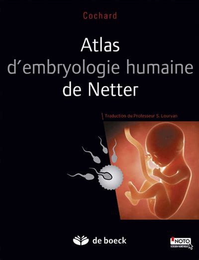 Atlas D Embryologie Humaine De Netter Broch St Phane Louryan