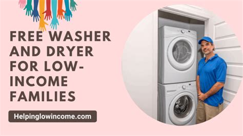 Free Washer And Dryer For Low Income Families 11 Ways 2024