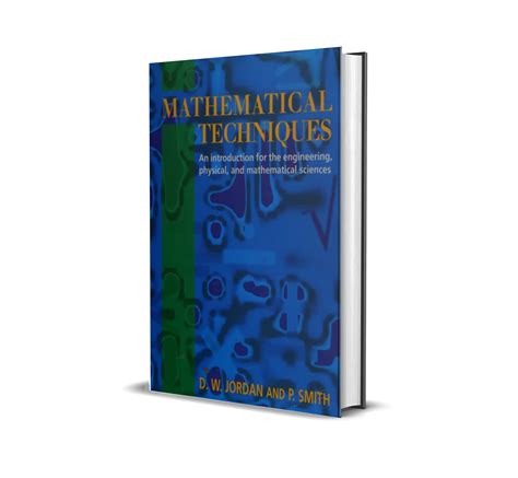 Mathematical Techniques An Introduction For The Engineering Physical