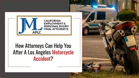 Ppt How Attorneys Can Help You After A Los Angeles Motorcycle