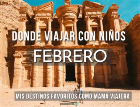 Dónde viajar con niños en Enero 2025 Blog de viajes en familia