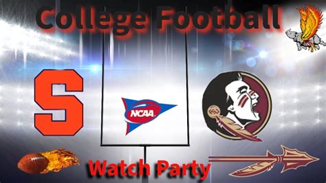 Syracuse Orange Vs Florida State Seminoles Live Reaction Watch Party And Play By Play Youtube