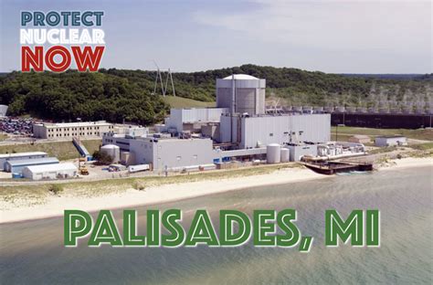 Palisades – Protect Nuclear NOW