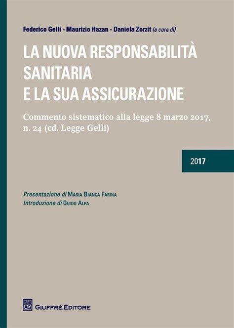 La nuova responsabilità sanitaria e la sua assicurazione Commento